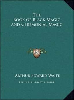 The work on black magic by arthur edward waite